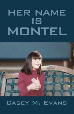 Her Name Is Montel by Evans, Casey M.