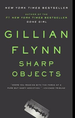 Sharp Objects by Flynn, Gillian