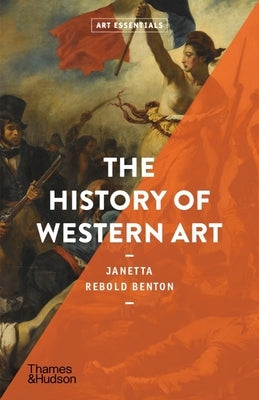The History of Western Art by Benton, Janetta Rebold