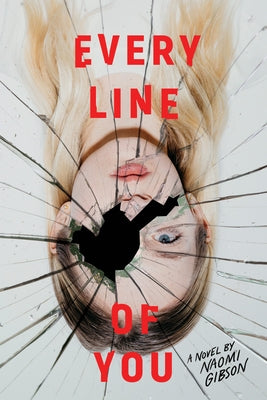Every Line of You by Gibson, Naomi