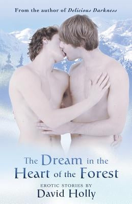The Dream in the Heart of the Forest by Holly, David