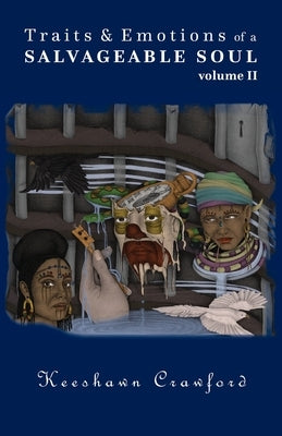 Traits and Emotions of a Salvageable Soul Vol II by Crawford, Keeshawn