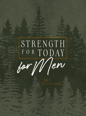 Strength for Today for Men Ziparound Devotional: 365 Devotions by Broadstreet Publishing Group LLC