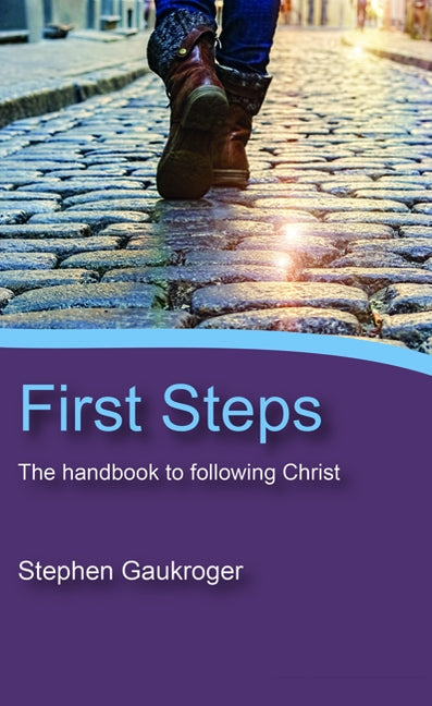 First Steps by Gaukroger, Stephen