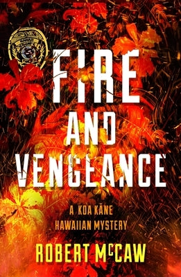 Fire and Vengeance, Volume 2 by McCaw, Robert