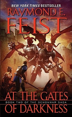 At the Gates of Darkness by Feist, Raymond E.