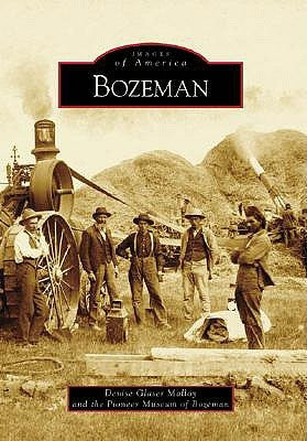 Bozeman by Glaser Malloy, Denise