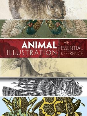 Animal Illustration: The Essential Reference by Grafton, Carol Belanger