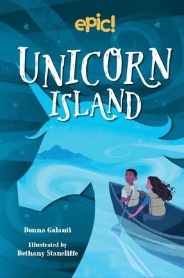 Unicorn Island, Volume 1 by Galanti, Donna