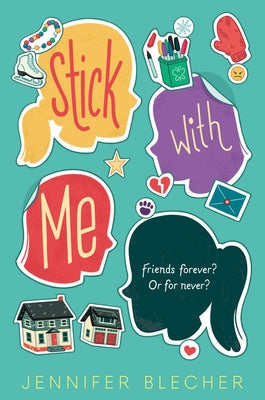 Stick with Me by Blecher, Jennifer
