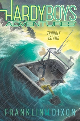Trouble Island, Volume 22 by Dixon, Franklin W.
