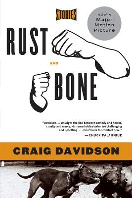 Rust and Bone: Stories by Davidson, Craig