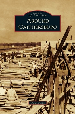 Around Gaithersburg by Curtis, Shaun