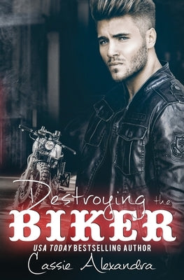 Destroying the Biker by Alexandra, Cassie