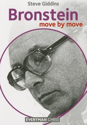 Bronstein: Move by Move by Giddins, Steve