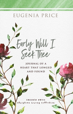 Early Will I Seek Thee by Price, Eugenia