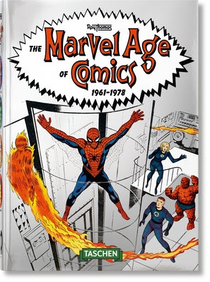 The Marvel Age of Comics 1961-1978 - 40th Anniversary Edition by Thomas, Roy