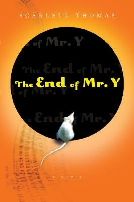 The End of Mr. y by Thomas, Scarlett