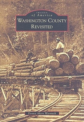 Washington County Revisited by Akers Warmuth, Donna