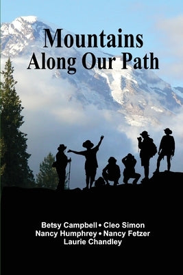 Mountains Along Our Path by Campbell, Betsy