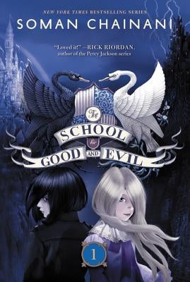 The School for Good and Evil by Chainani, Soman