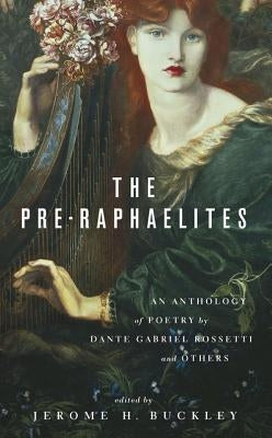 Pre Raphaelites the by Jerome H Buckley
