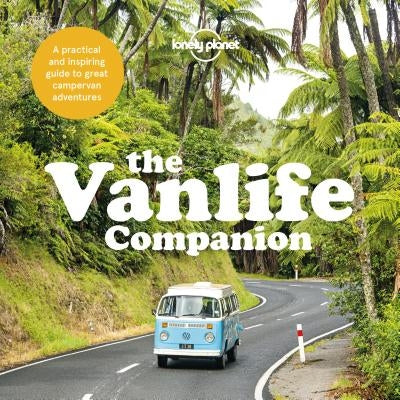 The Vanlife Companion by Lonely Planet