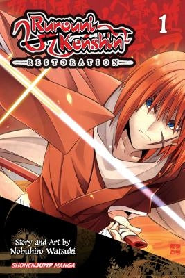 Rurouni Kenshin: Restoration, Vol. 1, Volume 1 by Watsuki, Nobuhiro