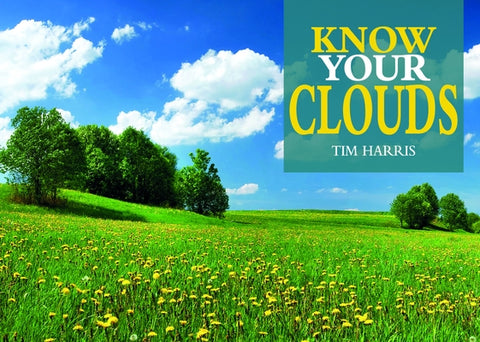 Know Your Clouds by Harris, Tim