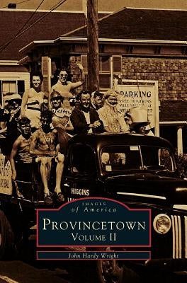 Provincetown, Volume 2 by Wright, John Hardy