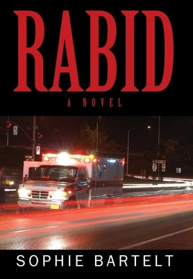 Rabid by Bartelt, Sophie