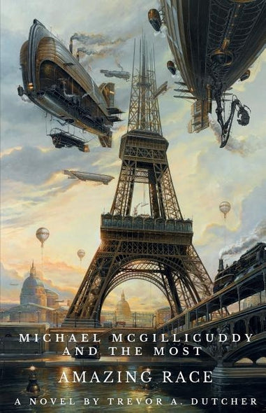 Michael McGillicuddy and the Most Amazing Race by Dutcher, Trevor a.