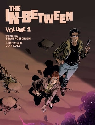 The In-Between, Vol. 1: Volume 1 by Roeschlein, Shane