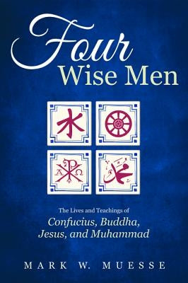 Four Wise Men by Muesse, Mark W.