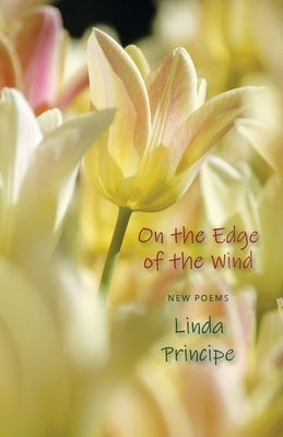On the Edge of the Wind by Principe, Linda