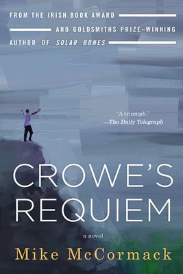 Crowe's Requiem by McCormack, Mike