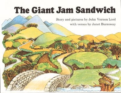 The Giant Jam Sandwich by Lord, John Vernon