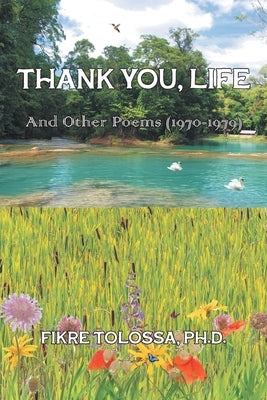 Thank You, Life by Tolossa, Fikre