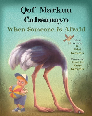 When Someone Is Afraid (Somali/English) by Gorbachev, Valeri