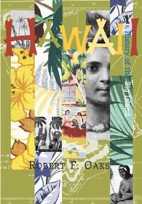 Hawai'i:: A History of the Big Island by Oaks, Robert F.
