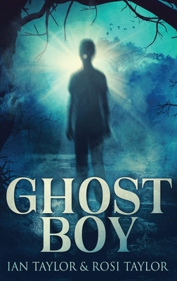 Ghost Boy by Taylor, Ian