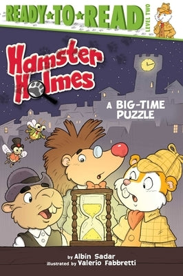 Hamster Holmes, a Big-Time Puzzle by Sadar, Albin