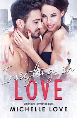 Investing in Love by Love, Michelle
