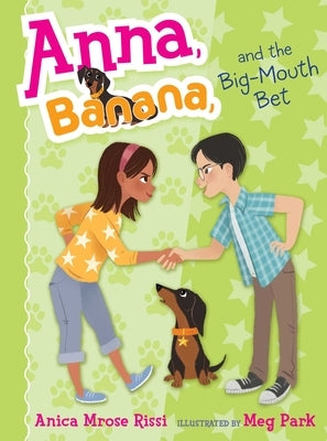 Anna, Banana, and the Big-Mouth Bet, Volume 3 by Rissi, Anica Mrose