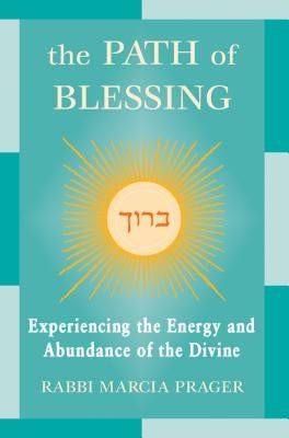 The Path of Blessing by Prager, Marcia