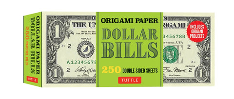 Origami Paper: Dollar Bills: Origami Paper; 250 Double-Sided Sheets (Instructions for 4 Models Included) by Kirschenbaum, Marc