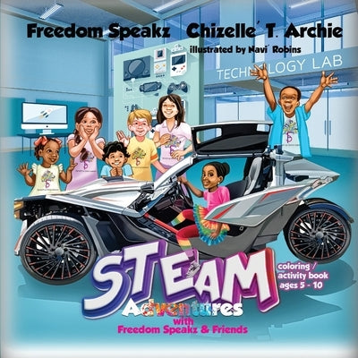 STEAM Adventures with Freedom Speakz and Friends by Speakz, Freedom