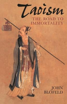 Taoism by Blofeld, John