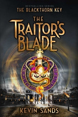 The Traitor's Blade, 5 by Sands, Kevin