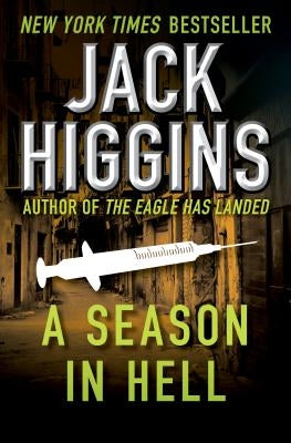A Season in Hell by Higgins, Jack